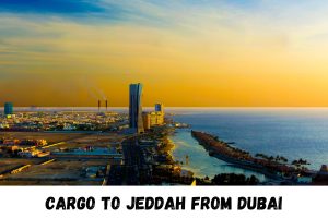 cargo to Jeddah from Dubai