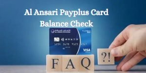 Al Ansari Payplus Card Balance Check