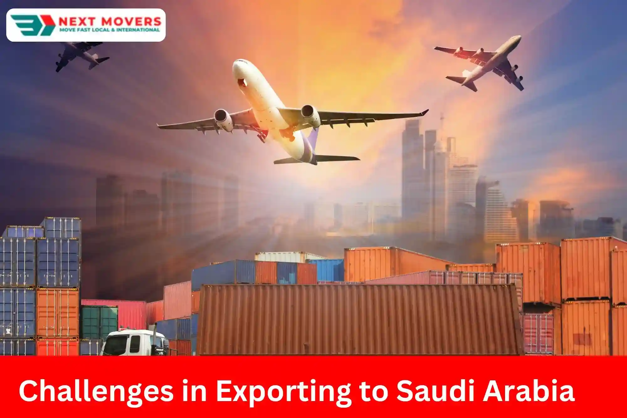 Challenges in Exporting to Saudi Arabia  