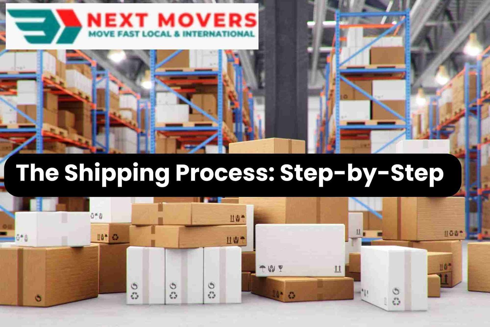 The Shipping Process_ Step-by-Step