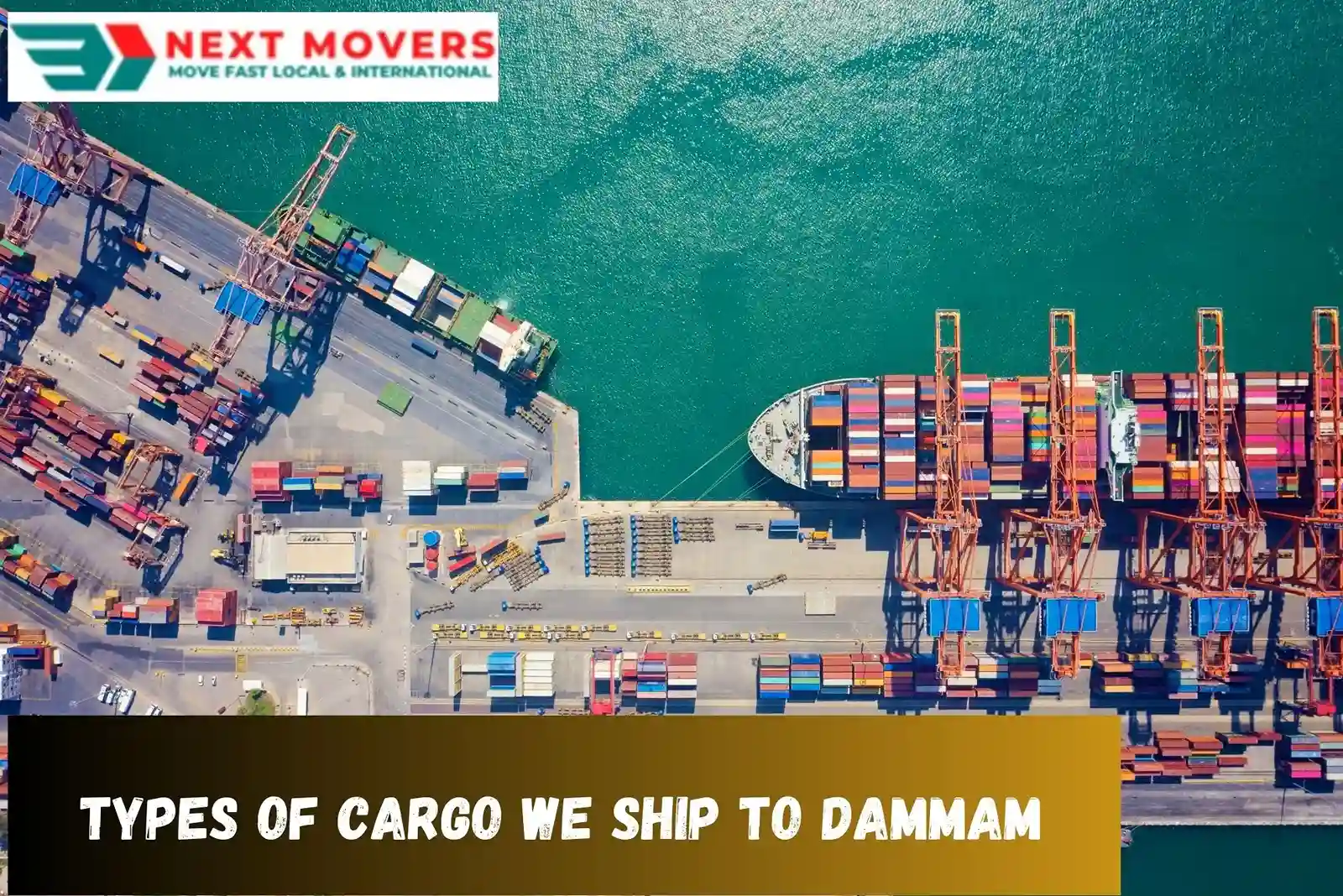 Types of Cargo We Ship to Dammam